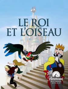 Paramount Network Décalé - Le roi et l'oiseau