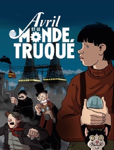 Avril et le monde truqué