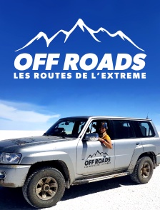 Off Roads, les routes de l'extrême
