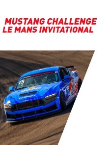Automobile - Mustang Challenge Le Mans Invitational