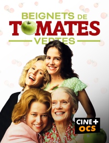 CINÉ Cinéma - Beignets de tomates vertes