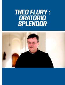 L'Oratorio Splendor de Théo Flury sous la direction de P-F Roubaty