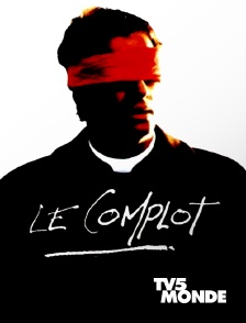 Le complot