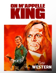 Ciné Western - On m'appelle King