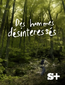 Society+ - Des hommes désintéressés