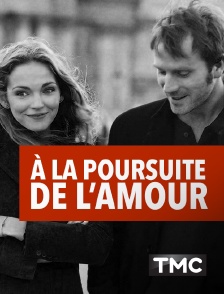 A la poursuite de l'amour