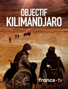 france.tv - Objectif Kilimandjaro