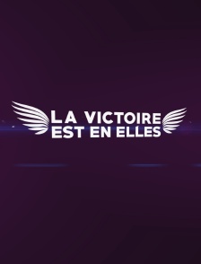 La victoire est en elles