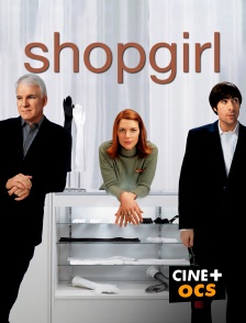 CINÉ Cinéma - Shopgirl