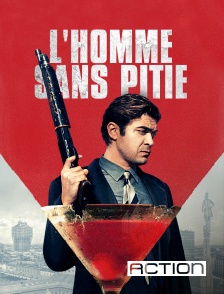 ACTION - L'homme sans pitié