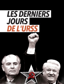 Les derniers jours de l'URSS