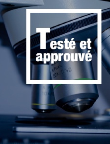 Testé et approuvé