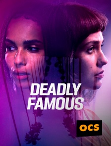 Deadly Famous