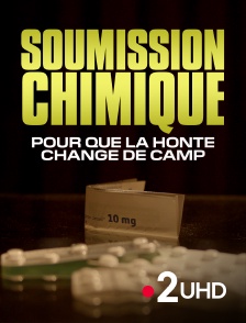 France 2 UHD - Soumission chimique : pour que la honte change de camp