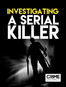 Crime District - Investigating a Serial Killer