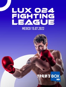 FightBox - Lux 024 Fighting League, Mexico 15.07.2022