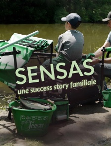 Sensas, une success story familiale
