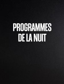 Programmes de la nuit