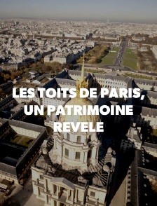 Les toits de Paris, un patrimoine révélé
