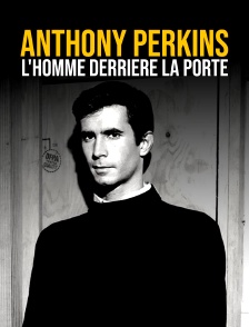 Anthony Perkins, l'homme derrière la porte