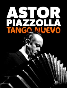 Astor Piazzolla, tango nuevo