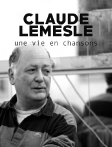Claude Lemesle, une vie en chansons