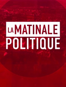 La matinale politique