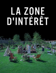 La Zone d'intérêt