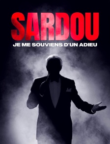 Michel Sardou : je me souviens d'un adieu