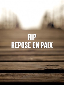 RIP Repose en paix