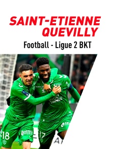 Football - Ligue 2 BKT : Saint-Étienne / Quevilly