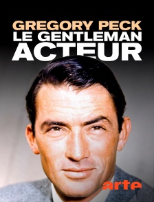 Gregory Peck, le gentleman acteur