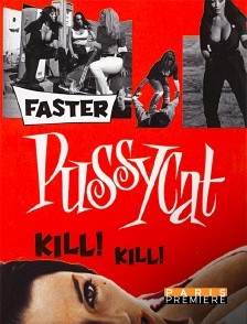 Faster Pussycat, Kill ! Kill !