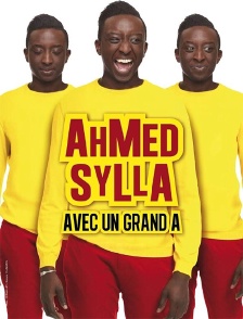 Ahmed Sylla avec un grand A