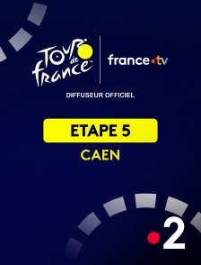 France 2 - Cyclisme - Tour de France 2025 : étape 5  (Caen / Caen)