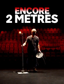 Encore 2 mètres