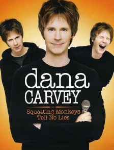 Dana Carvey : Squatting Monkeys Tell No Lies