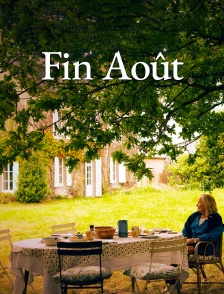 Fin août