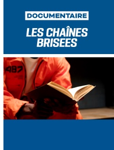 Les Chaînes brisées