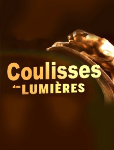 Coulisses des Lumières