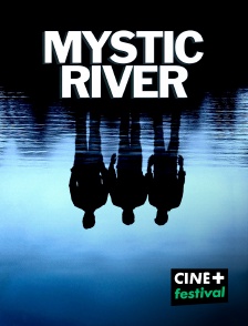 CINE+ Festival - Mystic River
