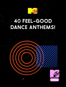 40 Feel-Good Dance Anthems!