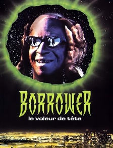 Borrower : Le Voleur de têtes