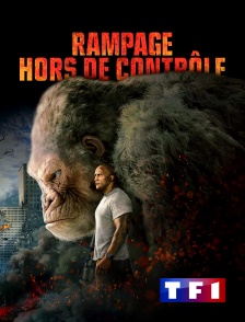 TF1 - Rampage : hors de contrôle