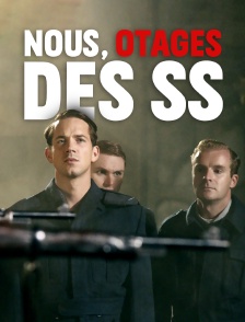 Nous, otages des SS