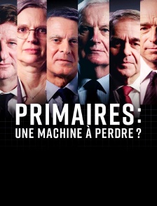 Primaires, une machine à perdre?