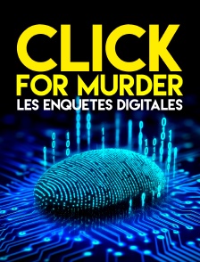 Click for Murder - Les enquêtes digitales