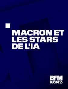 BFM Business - Edition spéciale Macron et les stars de l'IA