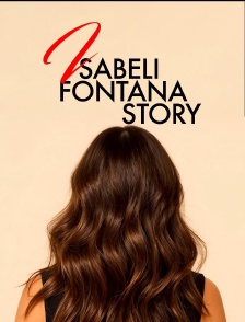 Isabeli Fontana Story