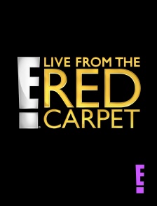 E! - Live From The Red Carpet